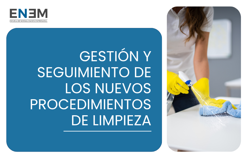 Gestión y Seguimiento de los Nuevos Procedimientos de Limpieza