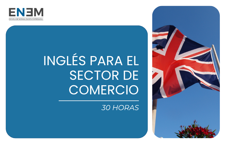 Inglés para el Sector de Comercio (30h)