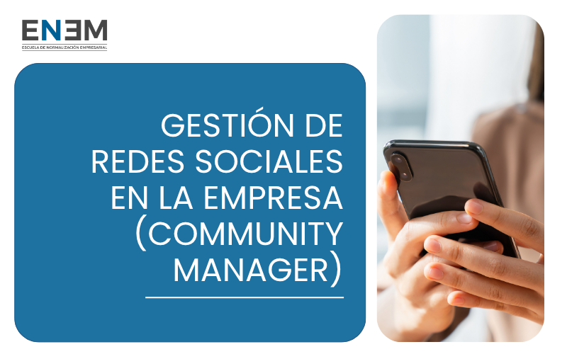 Gestión de Redes Sociales en la Empresa - Community Manager