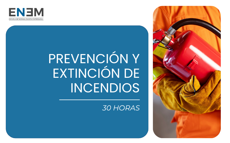 Prevención y Extinción de Incendios (30h)