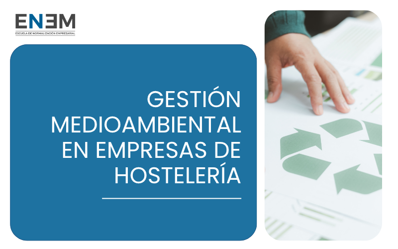 Gestión Medioambiental en Empresas de Hostelería