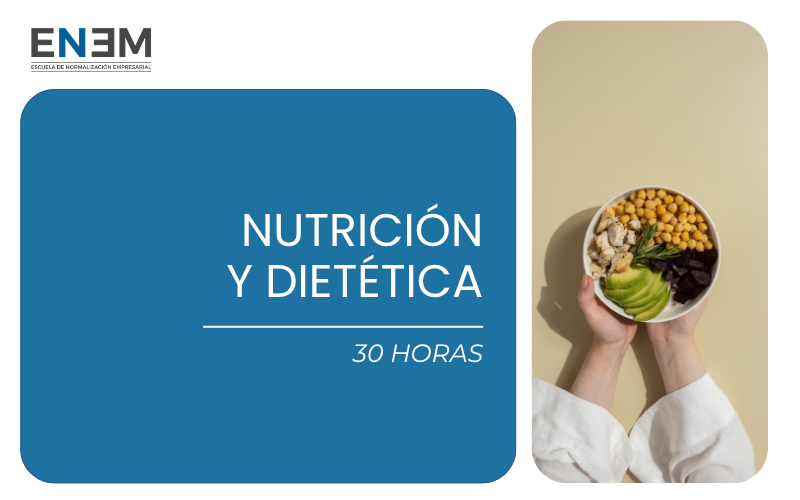 Nutrición y Dietética (30h)