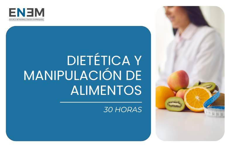 Dietética y Manipulación de Alimentos (30h)