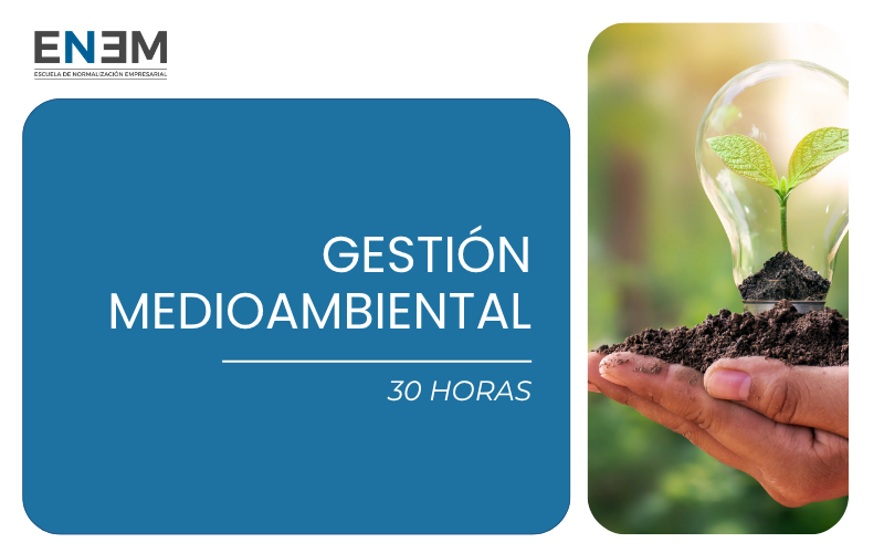 Gestión Medioambiental (30h)