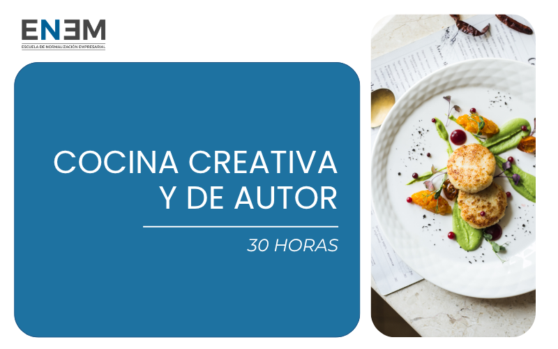 Cocina Creativa y de Autor (30h)