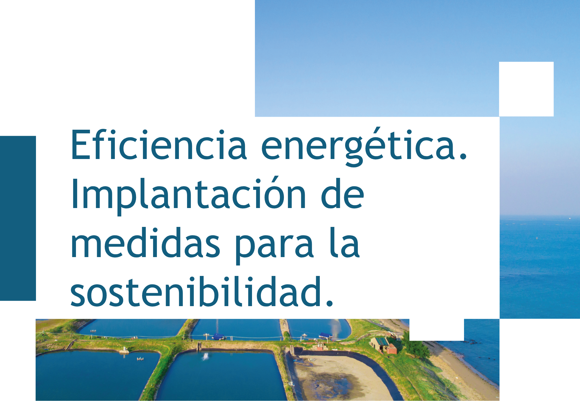 Eficiencia Energética. Implantación de Medidas para la Sostenibilidad