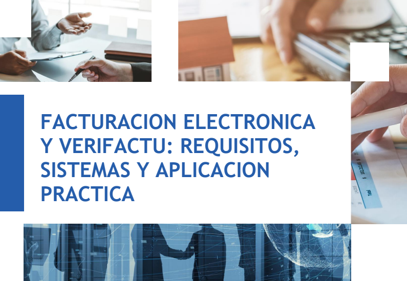Facturación Electronica y Verifactu: Requisitos, Sistemas y Aplicación Practica